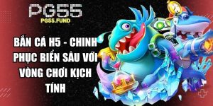 Bắn Cá H5