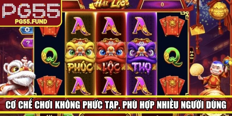 Cơ chế chơi không quá phức tạp, phù hợp với nhiều nhóm người dùng